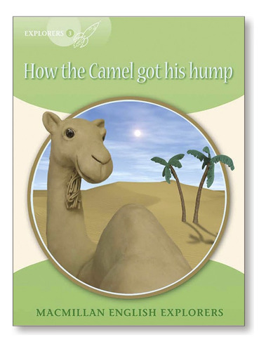 How The Camel Got His Hump  -  Kipling, Rudyard;munton, Gil