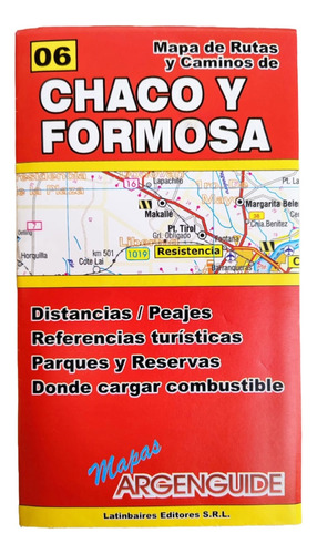 Mapa Plegable De Rutas Y Caminos Chaco Y Formosa -argenguide
