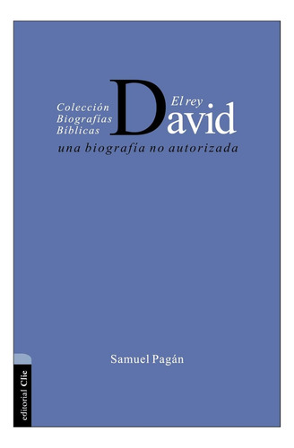 Libro: El Rey David: Una Biografía No Autorizada (colección