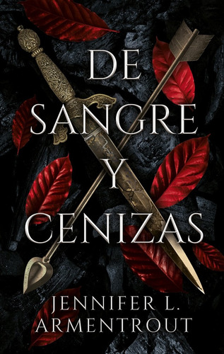 De Sangre Y Cenizas - Libro 1 - Jennifer L. Armentrout