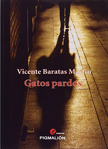 Gatos Pardos -pigmalion Narrativa-