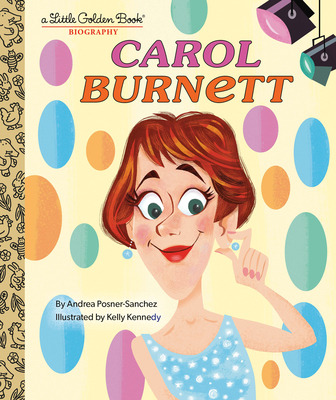 Libro Carol Burnett: A Little Golden Book Biography - Pos...
