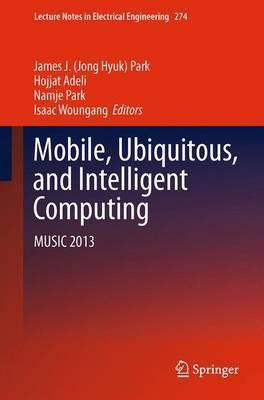 Libro Mobile, Ubiquitous, And Intelligent Computing : Mus...