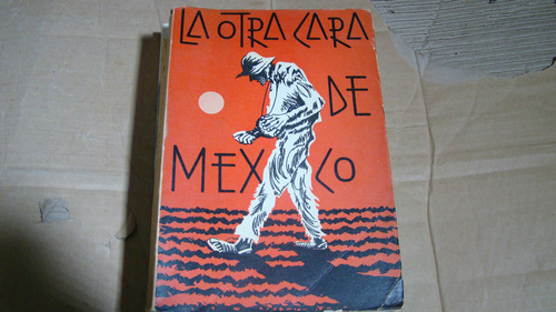 La Otra Cara De Mexico , Carlos Chavira Becerra , Año 1965