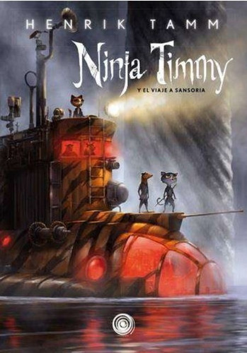 Viaje A Sansoria - Ninja Timmy 2 - Henrik Tamm