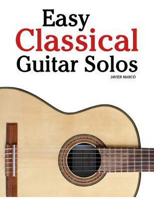Libro Easy Classical Guitar Solos : Featuring Music Of Ba...