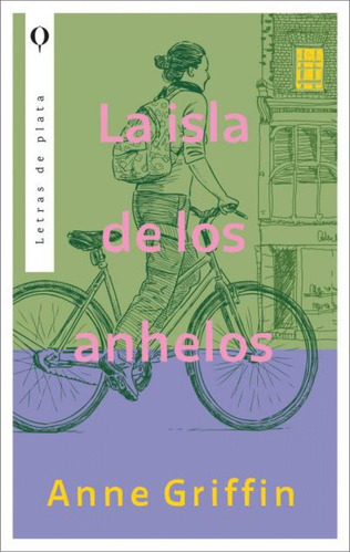 Libro: La Isla De Los Anhelos. Griffin, Anne. Plata