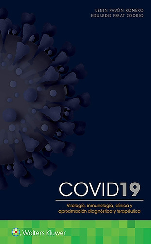 Covid19 Virología, Inmunología, Clínica Pavón Romero