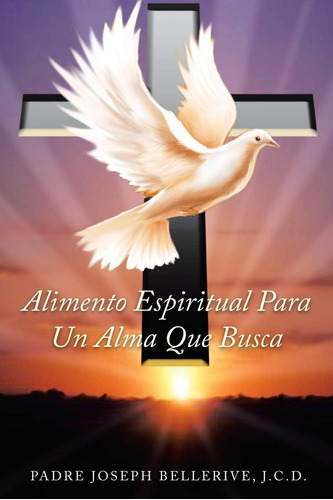 Libro: Alimento Espiritual Para Un Alma Que Busca (spanish E