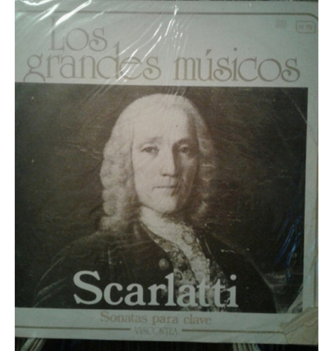 Los Grandes Musicos Vinilo Scarlatti 