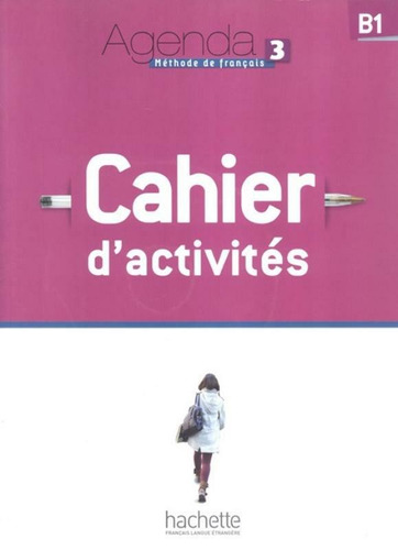 Agenda 3 cahier d´activites + CD audio, de Chort, Treffandier. Editora Distribuidores Associados De Livros S.A., capa mole em francês, 2012