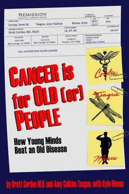 Libro Cancer Is For Old(er) People: How Young Minds Beat ...