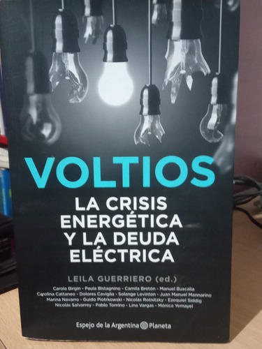 Voltios La Crisis Energetica Y La Deuda Electrica (ru C178