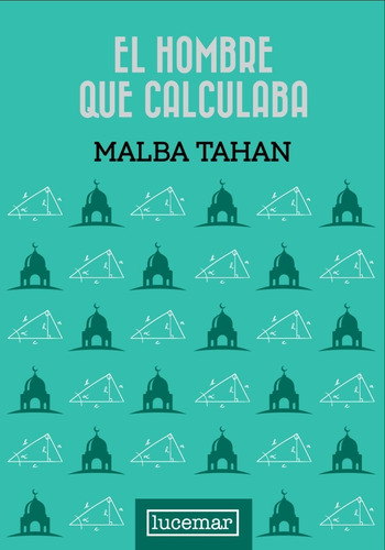 El Hombre Que Calculaba - Malba Tahan, De Tahan, Malba. Editorial Lucemar, Tapa Dura En Español, 2024