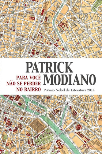 Para você não se perder no bairro, de Modiano, Patrick. Editora Rocco Ltda, capa mole em português, 2015