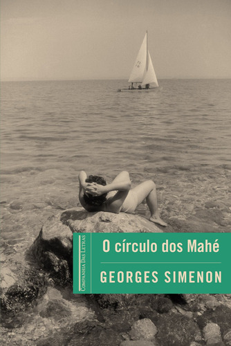 O círculo dos Mahé, de Simenon, Georges. Editora Schwarcz SA, capa mole em português, 2017