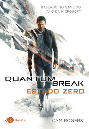 Quantum Break, de Rogers, Cam. Editora Planeta do Brasil Ltda., capa mole em português, 2016