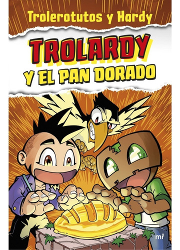 Trolardy Y El Pan Dorado