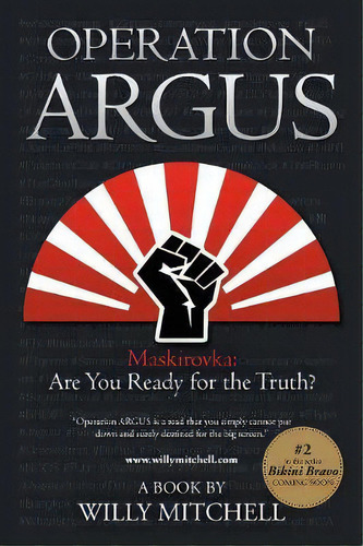 Operation Argus : Maskirovka: Are You Ready For The Truth?, De Willy Mitchell., Vol. 1., Tapa Blanda En Inglés