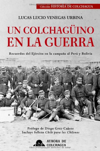 Libro Un Colchaguino En La Guerra Lucas Lucio Venegas U.