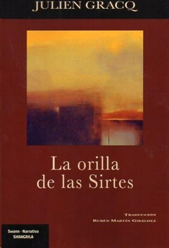 La Orilla De Las Sirtes - Gracq, Julien