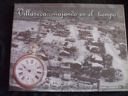 Villaseca..viajando En El Tiempo, Fotos E Historia