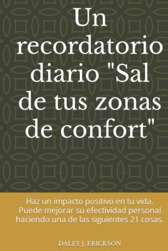 Un Recordatorio Diario  Sal De Tus Zonas De Confort : Haz Un