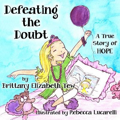 Libro Defeating The Doubt: A True Story Of Hope - Lucarel...