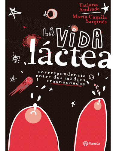 Libro La Vida Láctea - Tatiana Andrade