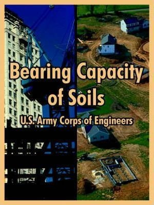Libro Bearing Capacity Of Soils - U S Army Corps Of Engin...