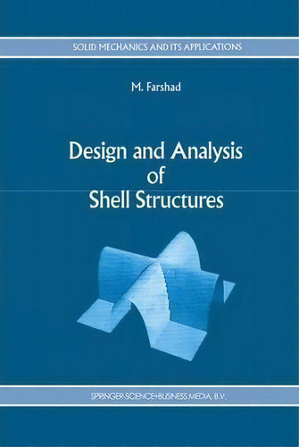 Design And Analysis Of Shell Structures, De M. Farshad. Editorial Springer, Tapa Blanda En Inglés