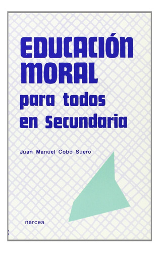 Educacion Moral Para Todos En Secundaria