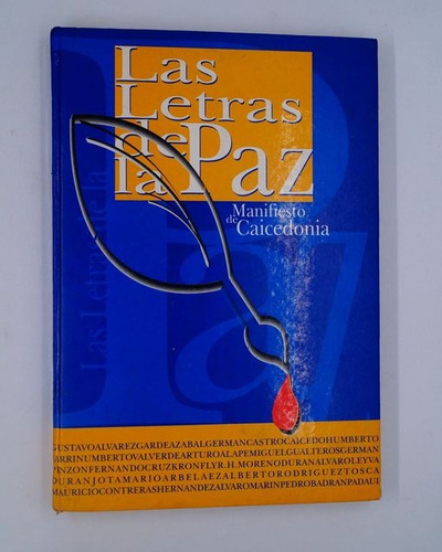 Las Letras De La Paz. Manifiesto De Caicedonia. 