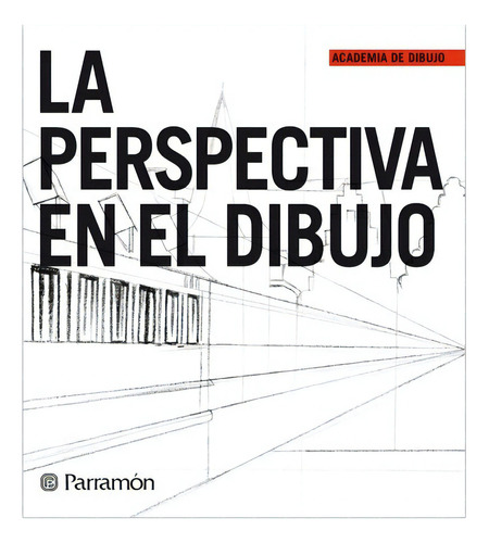 Colección: Academia De Dibujo 4 Tomos, De Equipo Parramon. Editorial Parramon, Tapa Dura En Español, 2017