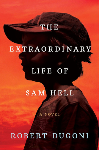 Libro En Inglés: La Extraordinaria Vida De Sam Hell: Una Nov