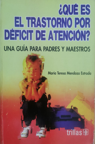 Libro: ¿qué Es El Transtorno Por Déficit De Atención? 