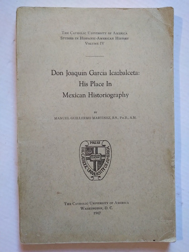Don Joaquín García Icazbalceta His Place In Mexican 1947