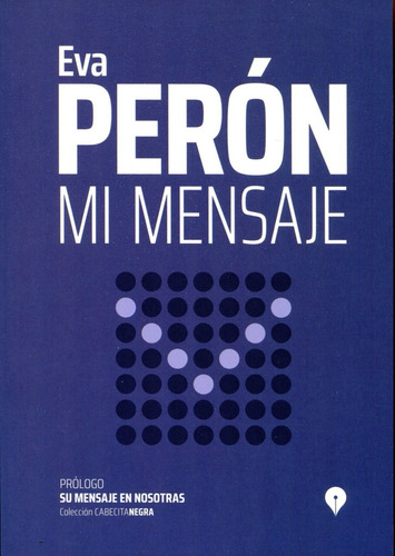 Mi Mensaje - Eva Duarte De Peron