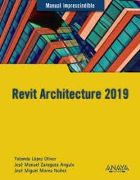 Revit Architecture 2019   Manual Imprescindible