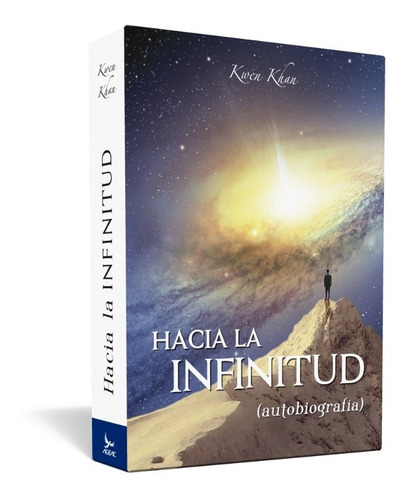 Hacia La Infinitud (autobiografía) Kwen Khan Khu Gnosis
