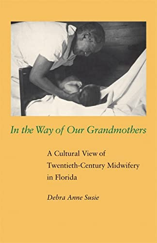 Libro: In The Way Of Our Grandmothers: A Cultural View Of In