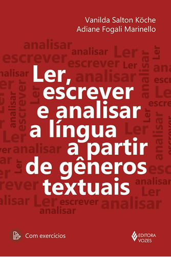 Ler, escrever e analisar a língua a partir de gêneros textuais, de Köche, Vanilda Salton. Editora Vozes Ltda., capa mole em português, 2017