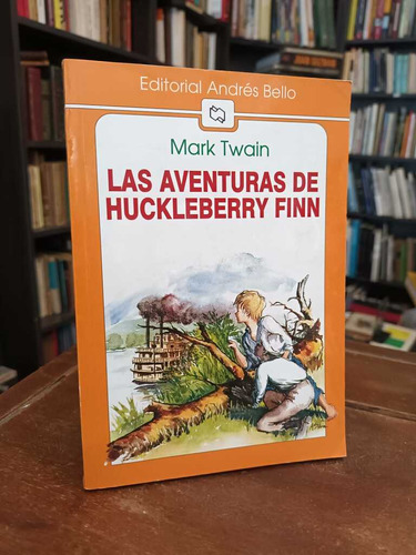 Las Aventuras De Huckleberry Finn (versión Abreviada)