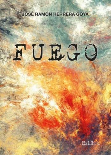 Fuego - Herrera Goya, José Ramón  - *