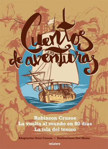 Cuentos De Aventuras, De Oriol Canosa. Editorial La Galera, Tapa Blanda, Edición 1 En Español