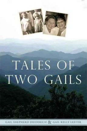 Libro Tales Of Two Gails - Gail Shepherd Diederich