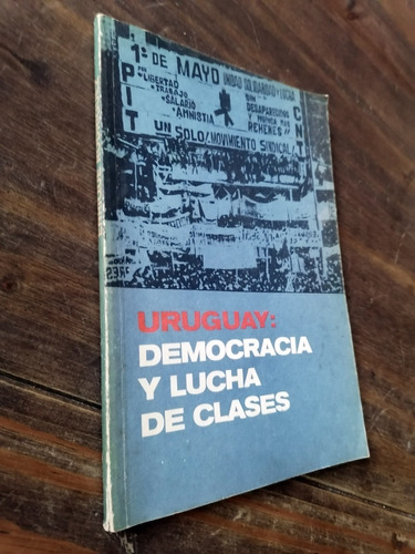 Uruguay Democracia Y Lucha Clases E. Rodriguez Firma