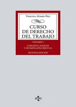 Comprar Curso De Derecho Del Trabajo, De Aleman Paez, Francisco. Editorial Tecnos, Tapa Blanda En Español