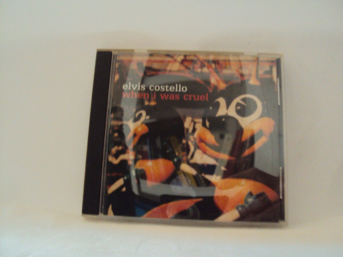 Cd/43 Elvis Costelo When I Was Cruel