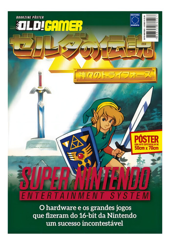 Superpôster Old!gamer - Super Nintendo - The Legend Of Zeld, De Editora Europa., Vol. 1. Editorial Europa, Capa Mole, Edição 2024-08-20 00:00:00 Em Português/japonês